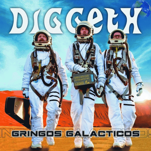 Diggeth : Gringos Galacticos